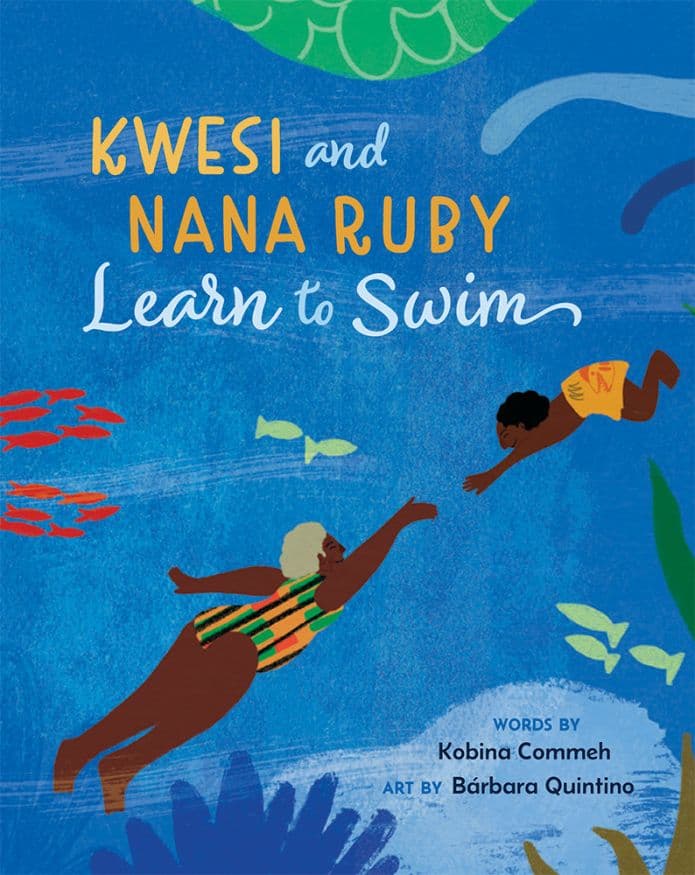 Kwesi and Nana Ruby Learn to Swim - cover