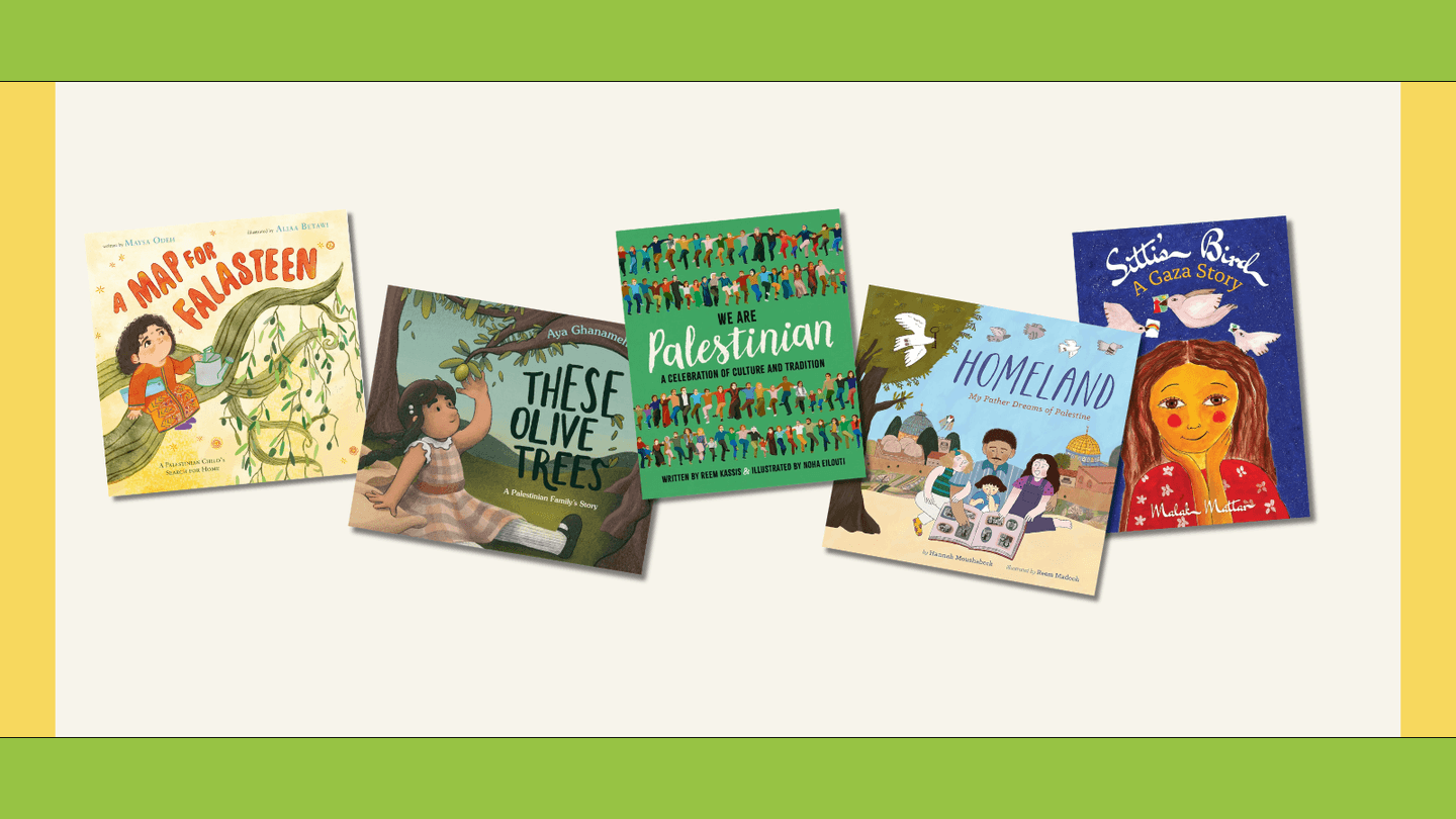 The covers of 5 recommended children's books about Palestine are shown, surrounded bby a green and yellow frame. 