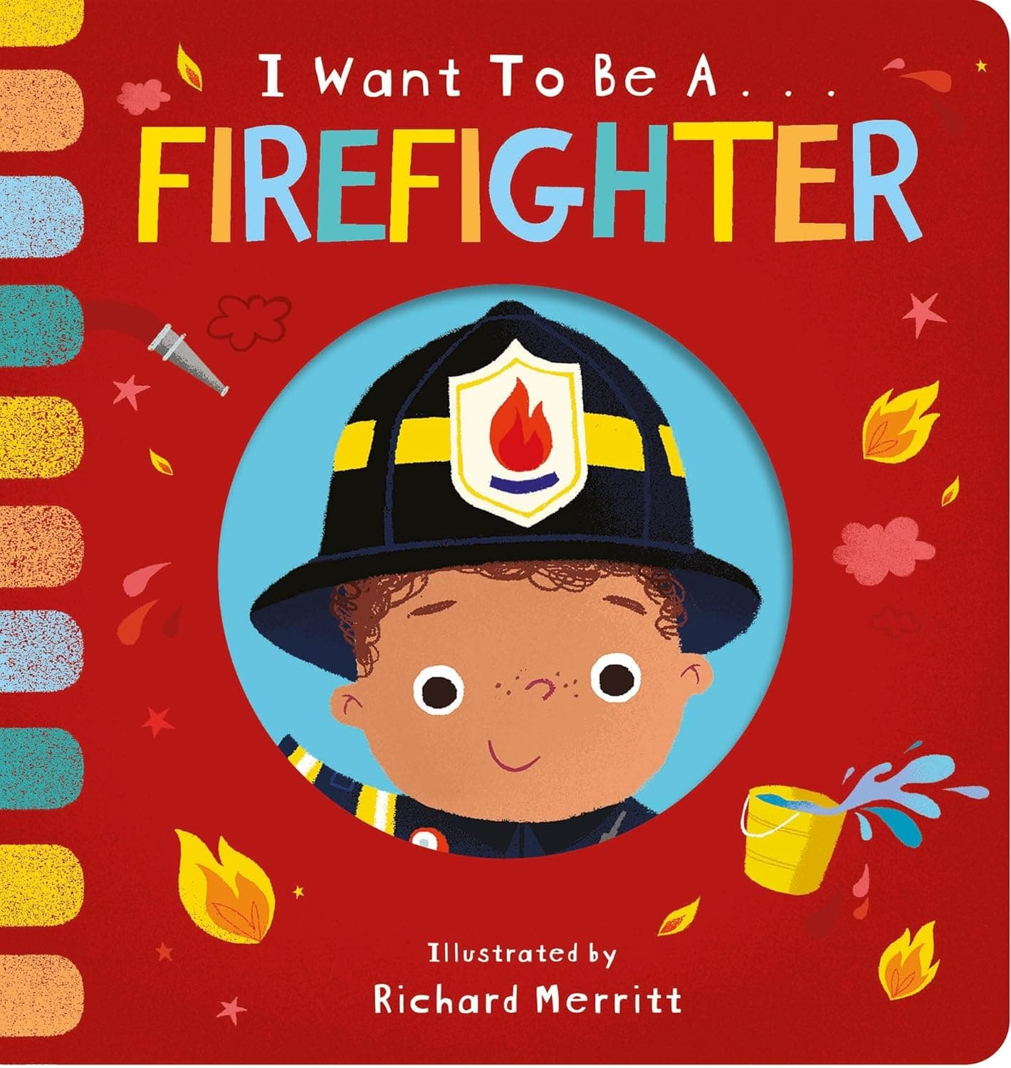 I Want To Be a Firefighter! - Cover