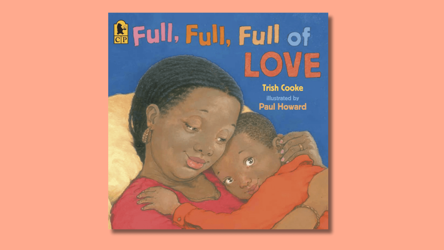The cover of Full, Full, Full of Love shows a Black grandmother and grandson in a loving cuddle in a big chair or sofa.