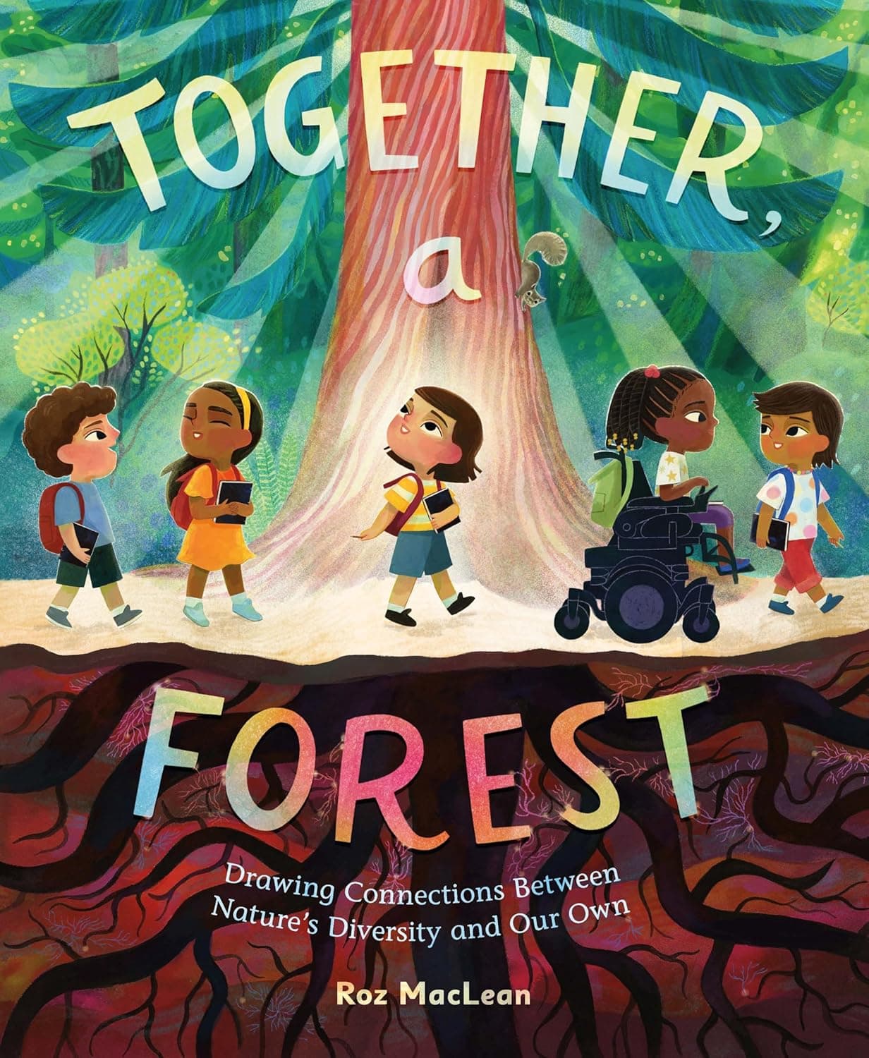 Together, A Forest: Drawing Connections Between Nature's Diversity and Our Own - Cover