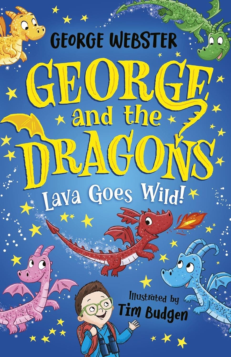 George and the Mini Dragon: Lava Goes Wild!