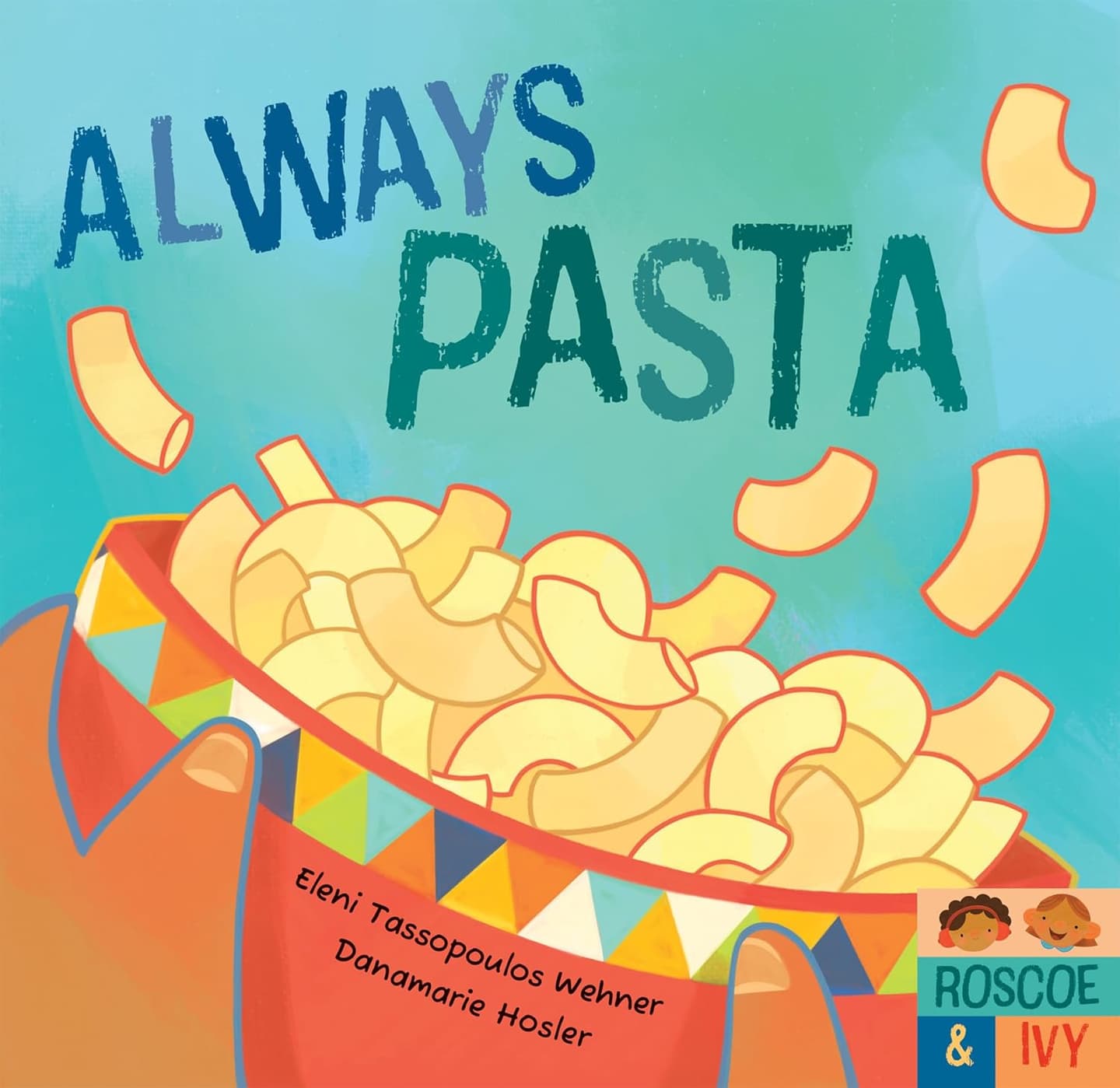 Roscoe and Ivy: Always Pasta  - Cover