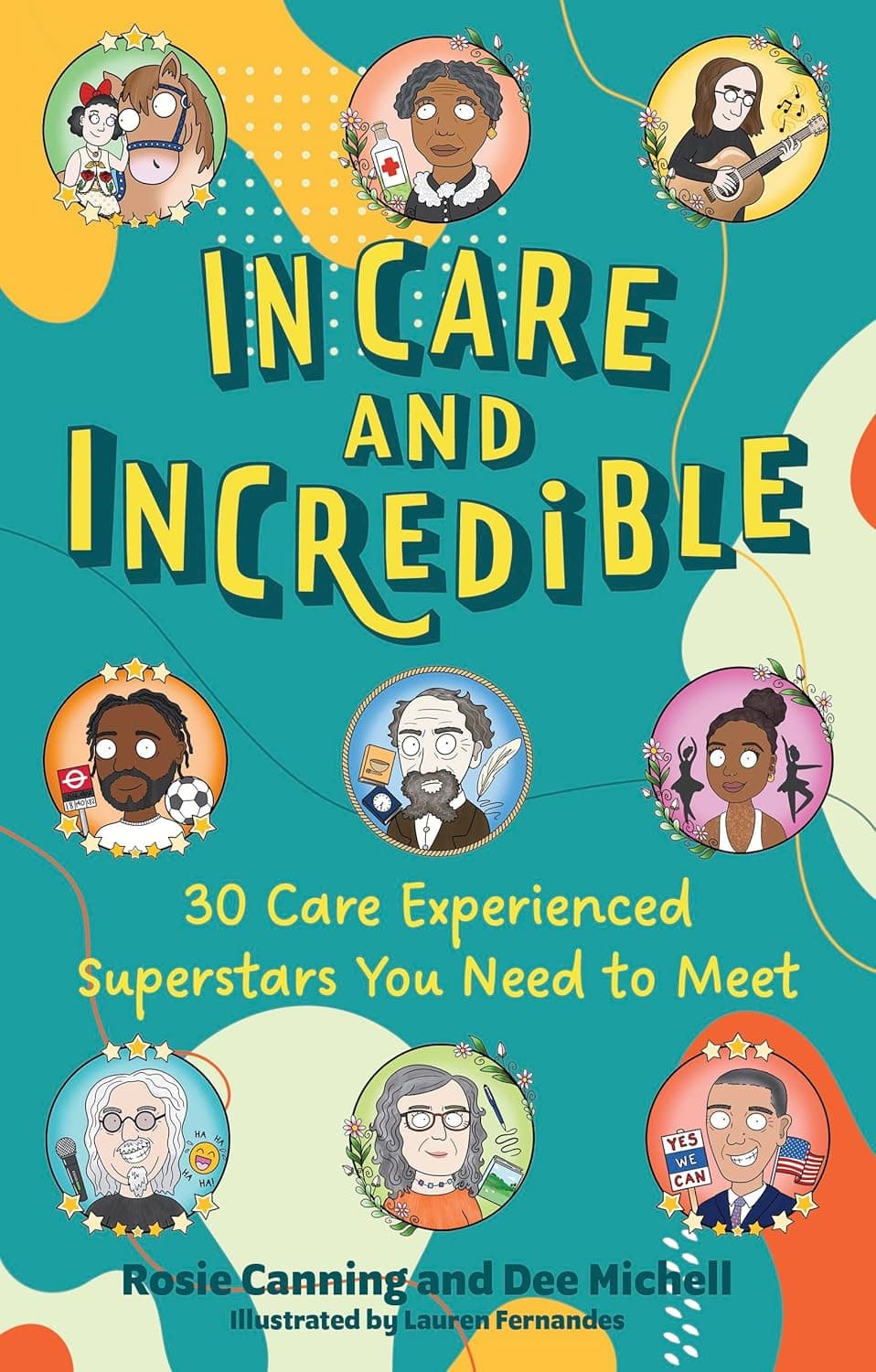 In Care and Incredible: 30 Care Experienced Superstars You Need to Meet