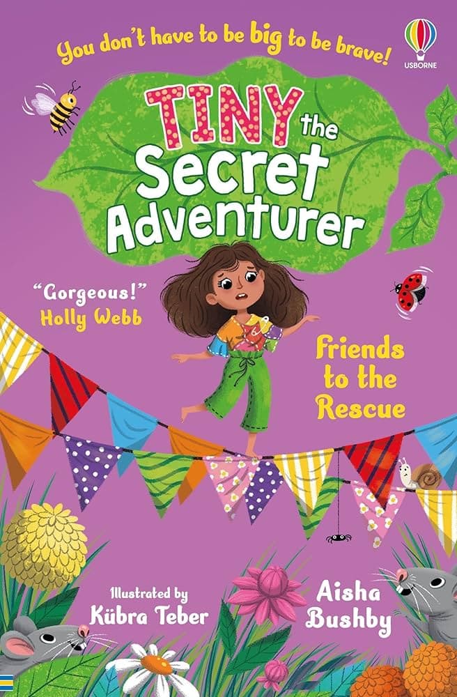 Tiny the Secret Adventurer: Friends to the Rescue - Cover