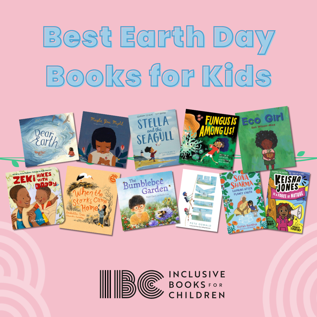 The cover images of 11 inclusive children's books great for sharing on Earth Day 2024 are arraged in a jaunty fashion over a pink background. Featuring Eco Girl by Ken Wilson Max, Zeki Hikes with Daddy by Anna McQuinn, and Sona Sharma, Looking After Planet Earth amongst others.   